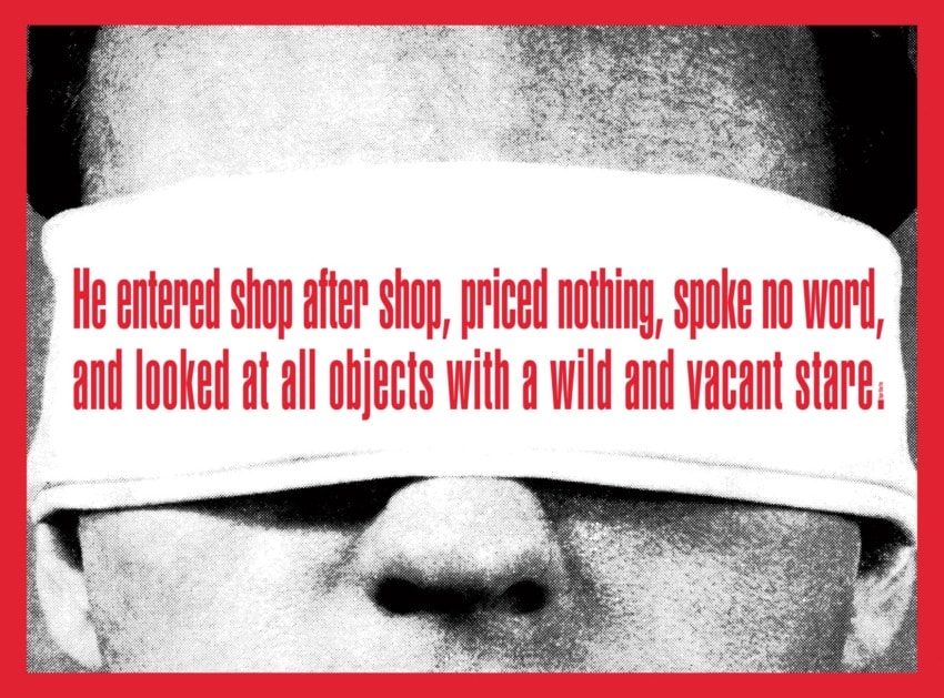 Blindfolded person with text overlay: "He entered shop after shop, priced nothing, spoke no word, and looked at all objects with a wild and vacant stare."