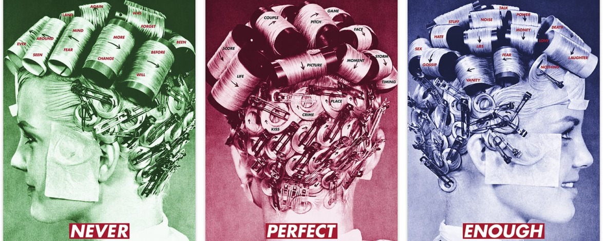 Three women with hair rollers and labels, each with a different color tone, featuring the words: Never Perfect Enough.