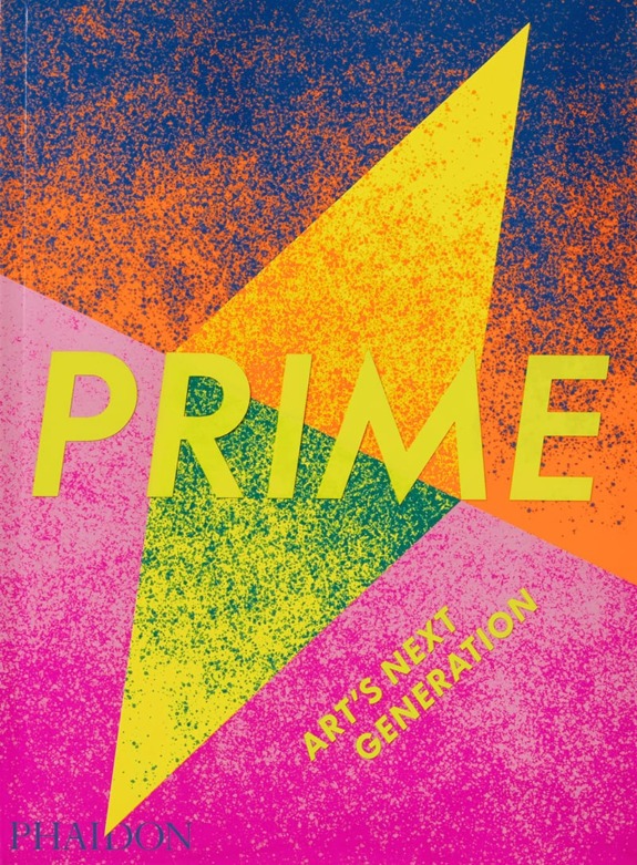 Colorful geometric book cover with the title "PRIME: Art's Next Generation" in large yellow text over a pink and blue background.