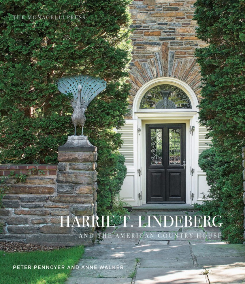 Book cover of "Harrie T. Lindeberg and the American Country House" featuring a stone house entrance with greenery.