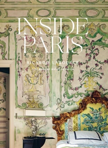 Inside Paris explores the private quarters of a dozen Paris tastemakers.