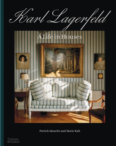 Cover of "Karl Lagerfeld: A Life in Houses" with a vintage sofa, framed portraits, and classic striped wallpaper.
