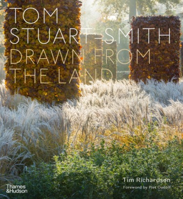 Cover of "Tom Stuart-Smith: Drawn From the Land" by Tim Richardson, featuring an autumn garden scene.